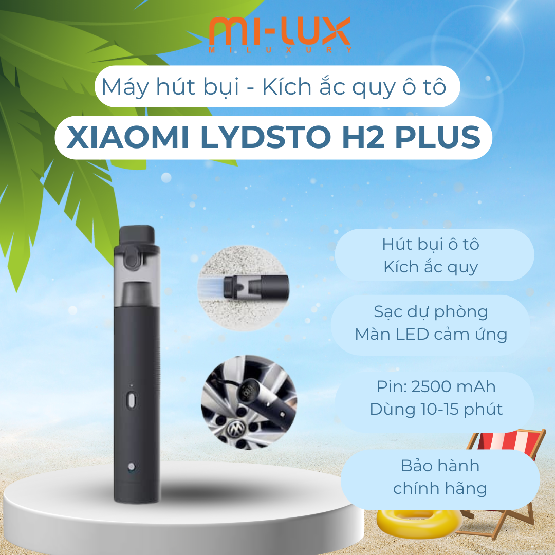 Máy Hút Bụi Cầm Tay XIAOMI Lydsto H2 Plus tích hợp Kích ắc quy, Sạc dự phòng tiện lợi