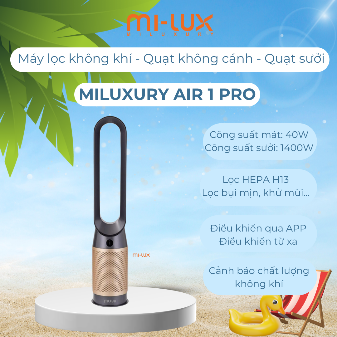 Máy lọc không khí Quạt không cánh tích hợp Sưởi 3 in 1 MILUXURY AIR 1 PRO động cơ BLDC 30w/1400w, điều khiển qua App điện thoại